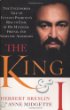 The King and I: The Uncensored Tale of Luciano Pavarottis Rise to Fame by HisManager, Friend and Sometime Adversary