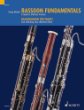 Bassoon Fundamentals / Basisubungen Fur Fagott: A Guide to Effective Practice / Eine Anleitung Zum Effektiven Uben