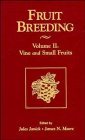 Vine and Small Fruits, Volume 2, Fruit Breeding