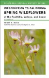 Introduction to California Spring Wildflowers of the Foothills, Valleys, and Coast (California Natural History Guides)