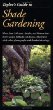 Taylors Guide to Shade Gardening : More Than 350 Trees, Shrubs, and Flowers That Thrive Under Difficult Conditions, Illustrated with Color Photograph ... ailed Drawings (Taylors Guides to Gardening)