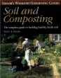 Soil and Composting: The Complete Guide to Building Healthy, Fertile Soil (Taylors Weekend Gardening Guides)