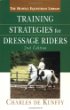 Training Strategies for the Dressage Rider, Second Edition