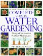 American Horticultural Society Complete Guide To Water Gardening
