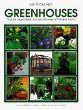 Greenhouses: Natural Vegetables, Fruit, and Flowers All the Year Round (Organic Handbook)