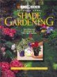 Shade Gardening: New Ideas and Techniques for Low-Light Gardens (Black  Decker Outdoor Home)