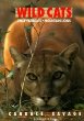 Wild Cats: Lynx, Bobcats, Mountain Lions