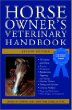 Horse Owners Veterinary Handbook (Howell Reference Books)