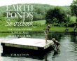 Earth Ponds Sourcebook: The Pond Owner's Manual and Resource Guide