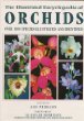 The Illustrated Encyclopedia of Orchids