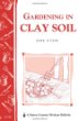 Gardening in Clay Soil (Storey Publishing Bulletin ; a-140)