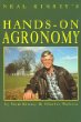 Neal Kinseys Hands-On Agronomy