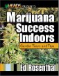 Marijuana Success Indoors: Garden Tours and Tips