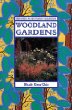 Woodland Gardens (21st-Century Gardening Series, Handbook #145)