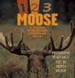 1 2 3 Moose: A Pacific Northwest Counting Book