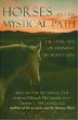 Horses and the Mystical Path : The Celtic Way of Expanding the Human Soul