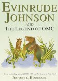 Evinrude Johnson and the Legend of OMC