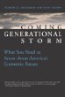 The Coming Generational Storm : What You Need to Know about Americas Economic Future
