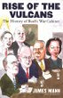 Rise of the Vulcans: The History of Bushs War Cabinet