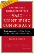 The Official Handbook of the Vast Right Wing Conspiracy