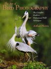 Art of Bird Photography: The Complete Guide to Professional Field Techniques (Practial Photography Books)