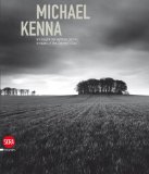 Michael Kenna: Images of the Seventh Day