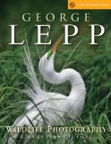 Wildlife Photography: Stories from the Field (Lark Photography Book)