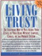 The Living Trust : The Failproof Way to Pass Along Your Estate to Your Heirs