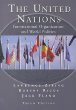 The United Nations: International Organization and World Politics