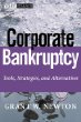 Corporate Bankruptcy: Tools, Strategies, and Alternatives