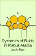 Dynamics of Fluids in Porous Media (Dover Books on Physics and Chemistry)