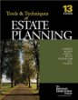 The Tools  Techniques Of Estate Planning (The Tools  Techniques Series)