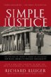 Simple Justice : The History of Brown v. Board of Educationand Black Americas Struggle for Equality