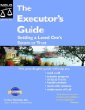 The Executors Guide: Settling a Loved Ones Estate or Trust