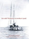 Donald Thomson in Arnhem Land
