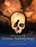 Introduction to Forensic Anthropology (4th Edition) (Pearson Custom Anthropology)