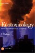Ecotoxicology: The Study of Pollutants in Ecosystems, Third Edition