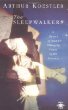 The Sleepwalkers: A History of Mans Changing Vision of the Universe (Arkana S.)