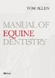 Manual of Equine Dentistry