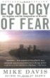 Ecology of Fear : Los Angeles and the Imagination of Disaster