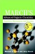 Marchs Advanced Organic Chemistry: Reactions, Mechanisms, and Structure, 5th Edition
