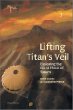 Lifting Titans Veil : Exploring the Giant Moon of Saturn