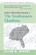 Earth Treasures: The Southeastern Quadrant : Alabama, Florida, Georgia, Kentucky, Mississippi, North Carolina, South Carlolina, Tennessee, Virginia, and West Virginia (Earth Treasures (Back in Print))