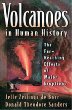 Volcanoes in Human History: The Far-Reaching Effects of Major Eruptions.