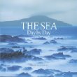 The Sea/Day by Day