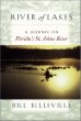 River of Lakes: A Journey on Floridas St. Johns River