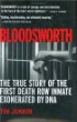 Bloodsworth: The True Story of the First Death Row Inmate Exonerated by DNA (Shannon Ravenel Books (Hardcover))
