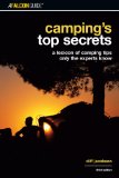 Camping s Top Secrets, 3rd: A Lexicon of Camping Tips Only the Experts Know (Falcon Guides Camping)