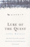 Lure of the Quest: One Man s Story of the 1025-mile Dog-sled Race Across North America s Frozen Wastes