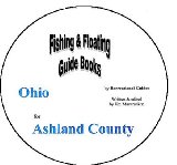 Ashland County Fishing and Floating Guide Book (Ohio Fishing and Floating Guide Books, OH3)